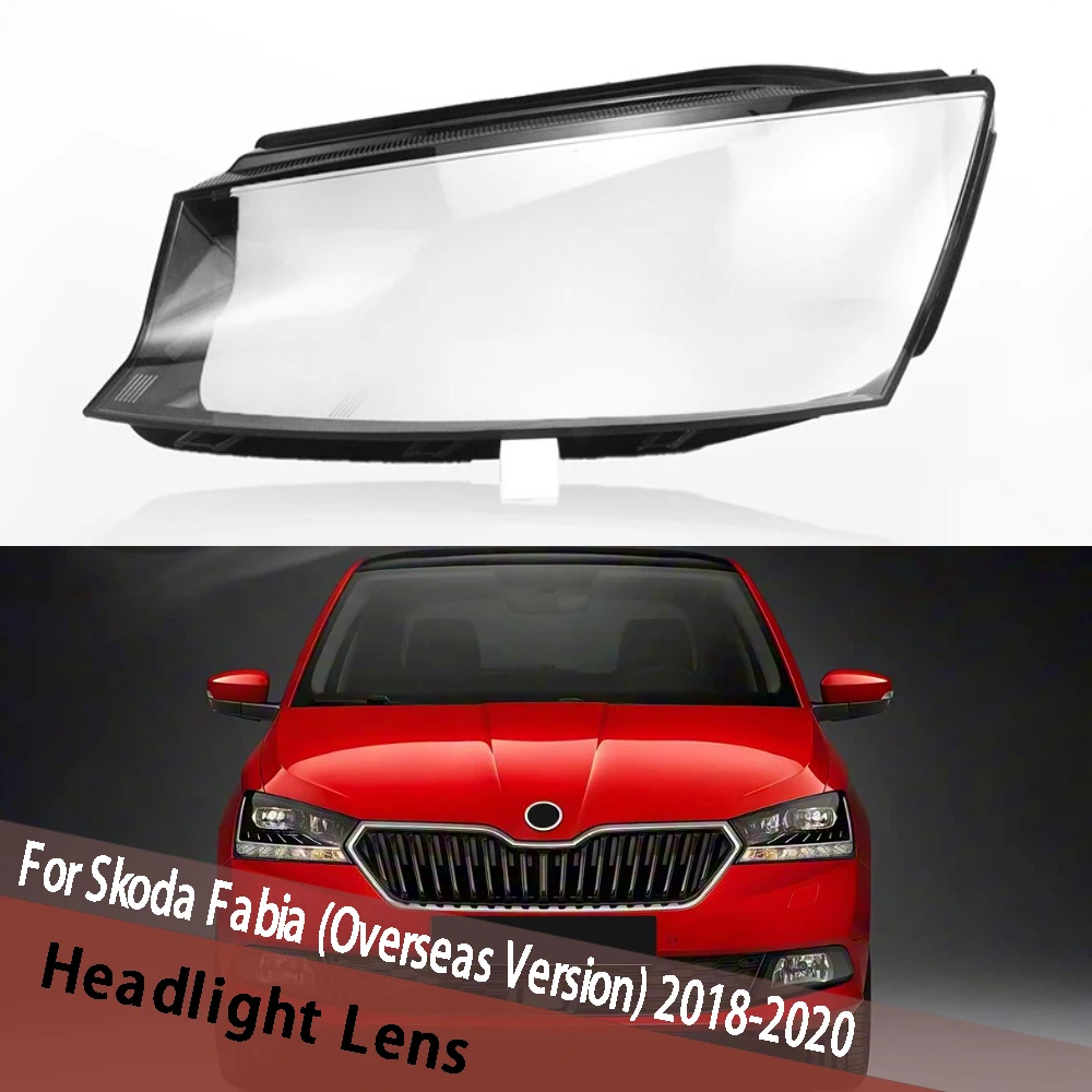 

For Skoda Fabia (Overseas Version) 2018 2019 2020 Headlight Lens Cover Headlamp Shell Lampshade Transparent Shade Plexiglass