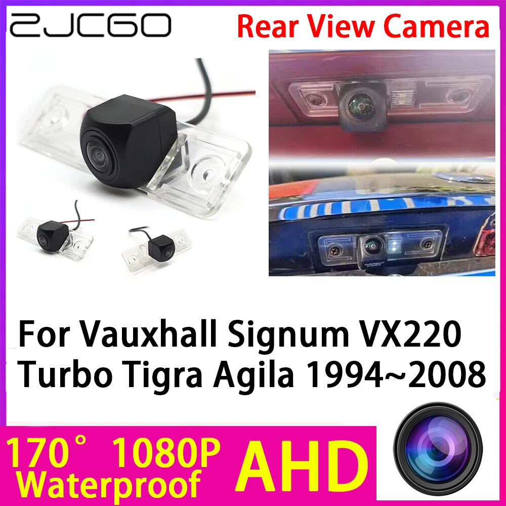 

ZJCGO AHD 1080P Reverse Rear View Camera Night Vision Waterproof for Vauxhall Signum VX220 Turbo Tigra Agila 1994~2008