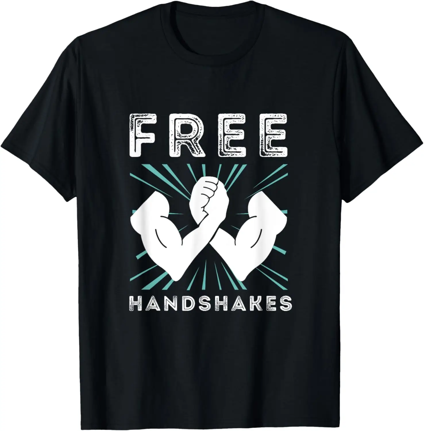 Free Handshake Arm Wrestler Armwrestling Sport Arm Wrestling T-Shirt