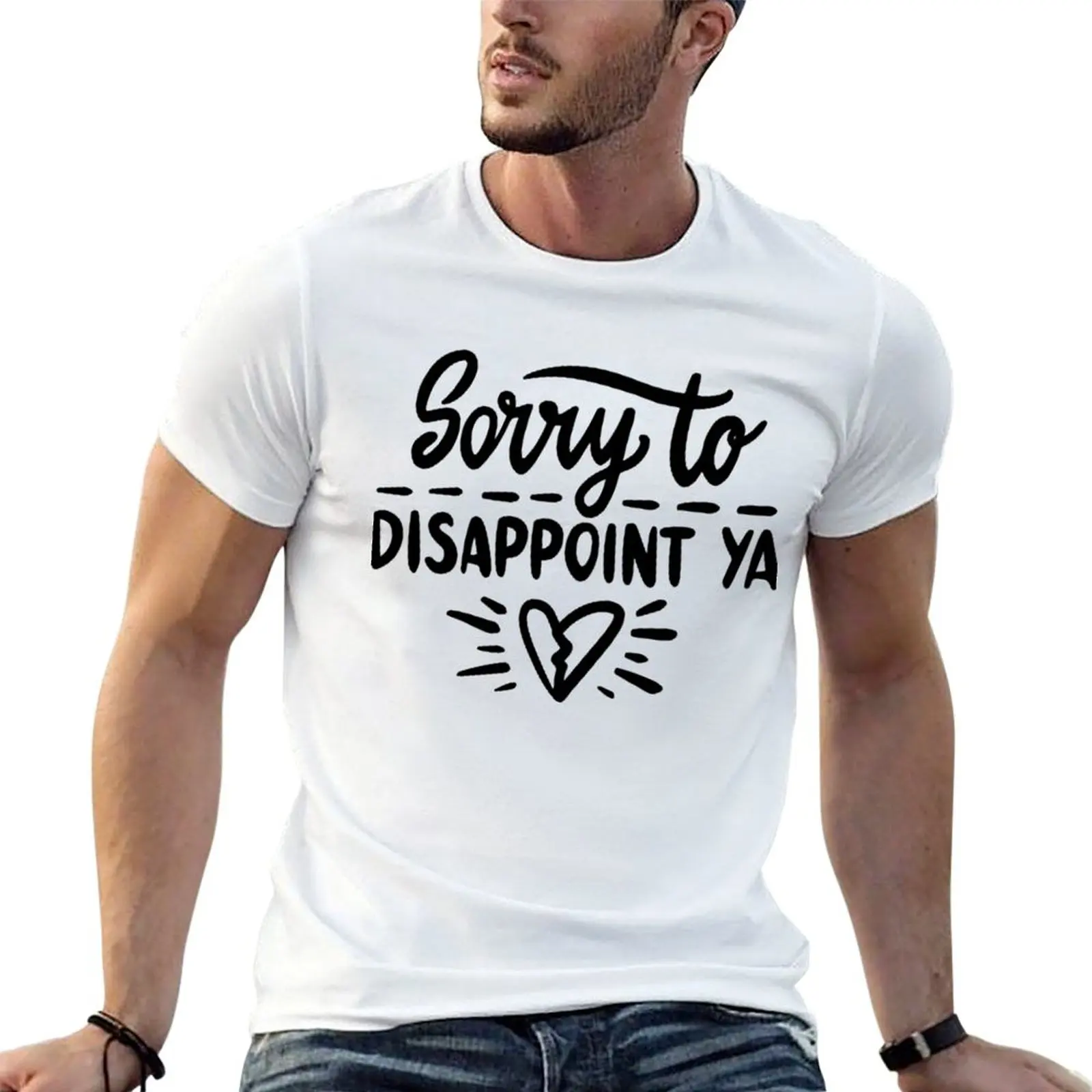 Je suis désolé de vous décevoir, T-shirt décontracté basique à manches courtes