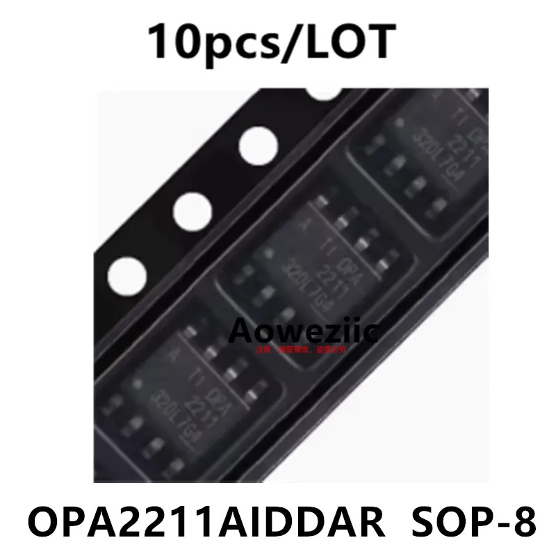 

Aoweziic 2022+ 100%New Imported Original OPA2211AIDDAR 2211 SOP-8 Audio Operational Amplifier Chip