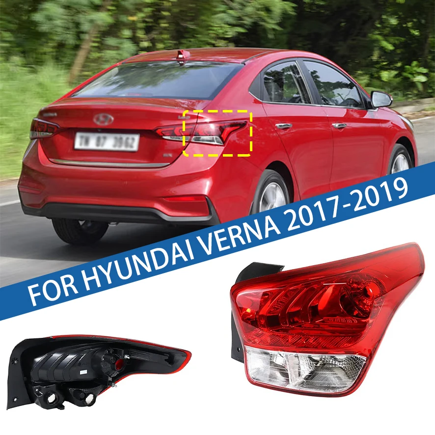 

For Hyundai Verna 2017 2018 2019 Car Tail light Rear Bumper Light Stop Brake Lamp Turn Signal Warning