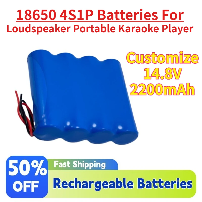

Upgrade 18650 4S1P Rechargeable Batteries Customize 14.8V 2200mAh for Loudspeaker Portable Karaoke Player Battery Accessories