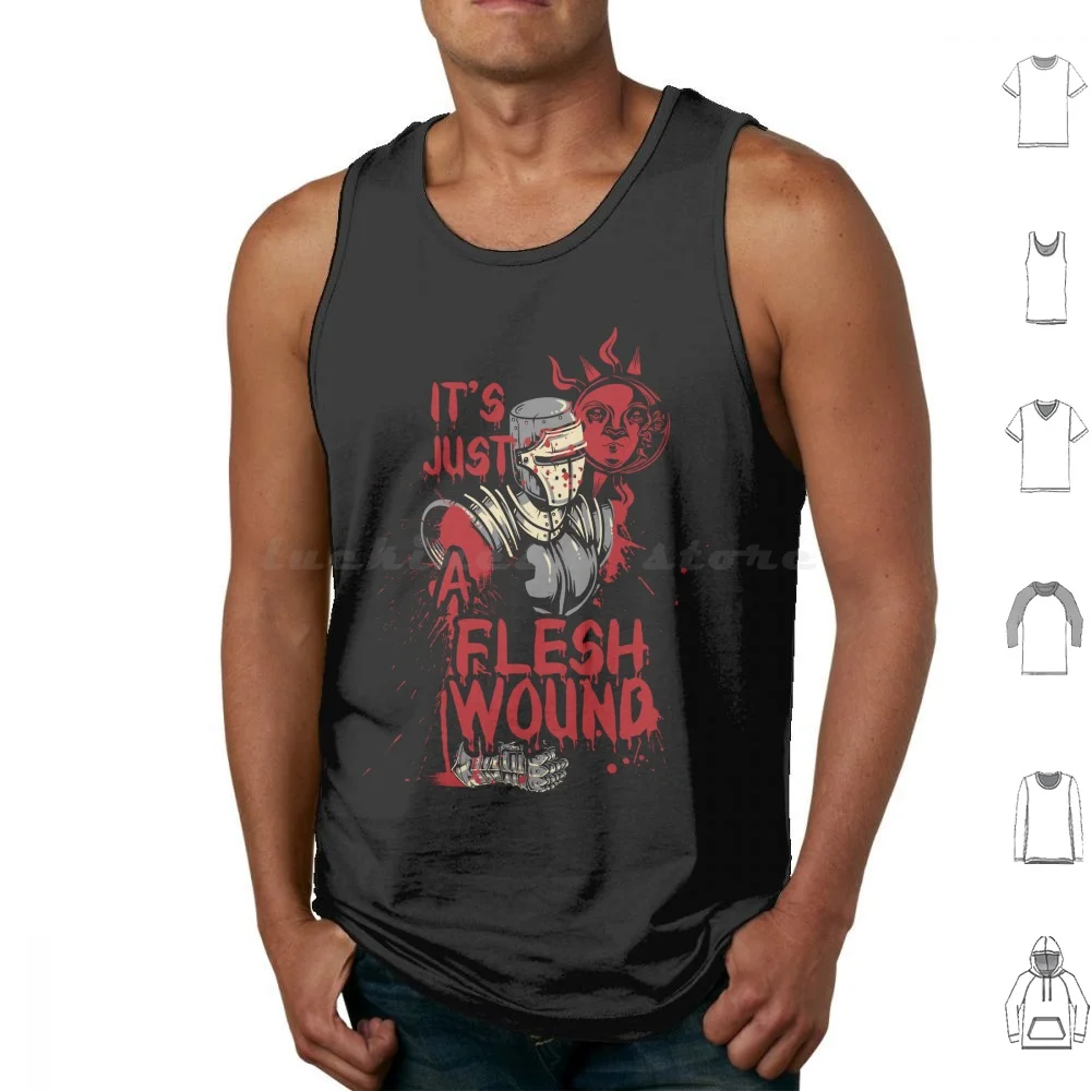 It's Just A Flesh Wound , Black Knight , Inspired From Tank Tops Vest Sleeveless Flesh Wound Black