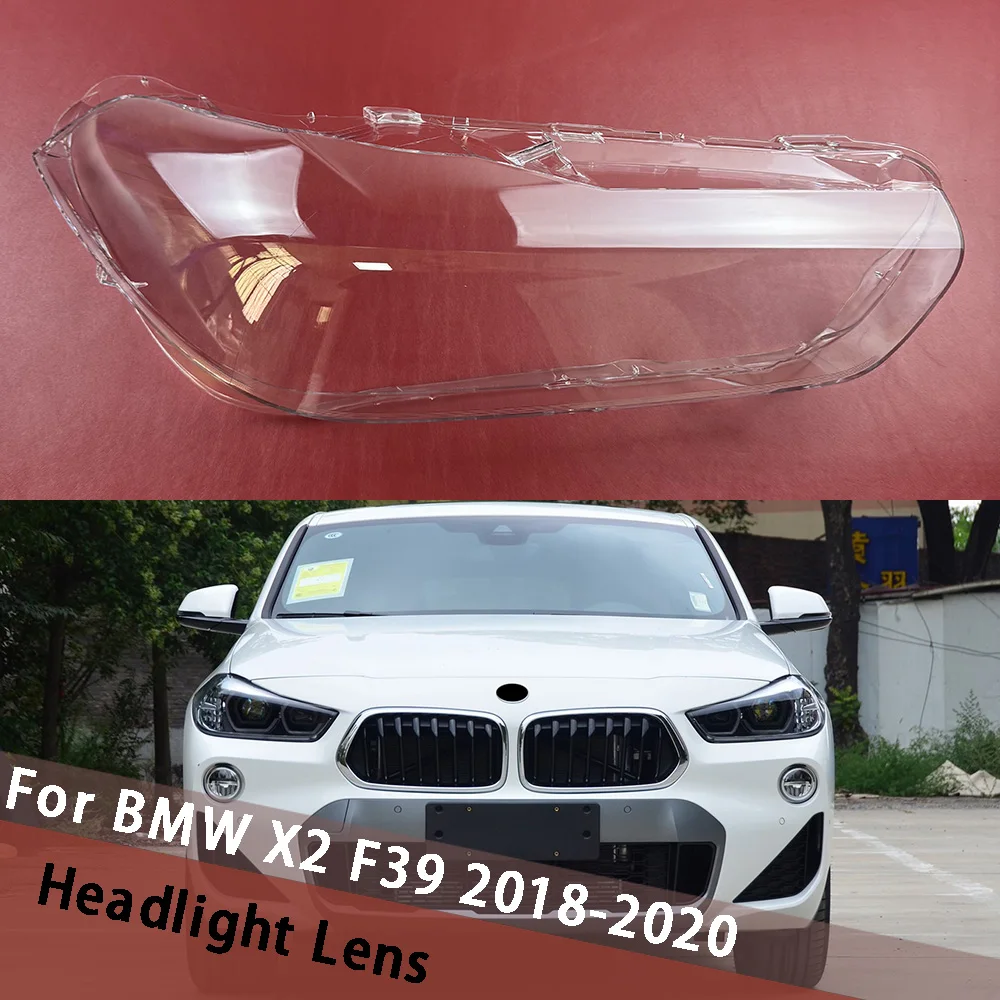 

For BMW X2 F39 2018 2019 2020 Transparent Headlamp Cover Headlight Mask Lampshade Lamp Shell Plexiglass Replace Original Lens