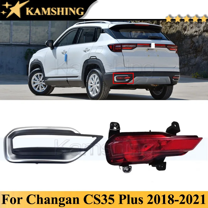 Kamshing For Changan CS35 PLUS 2018-2021 Rear Tail Light Assembly Rear Bumper Fog Light Reversing Brake Lamp Frame Chrome Strip