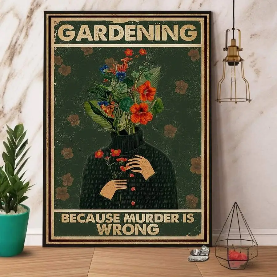Metal Tin Sign - Metal Decor for Bathroom Wall Metal Sign Gardening Because Murder is Wrong Retro Signs Vintage Aluminum Ti sign
