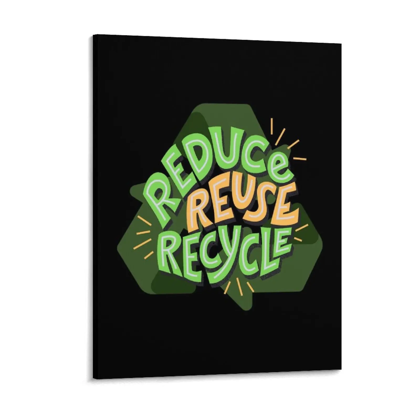 Reduce Reuse Recycle Canvas Painting Poster Mural Wall Cave Custom Designs Sign Framed Wall Paintings