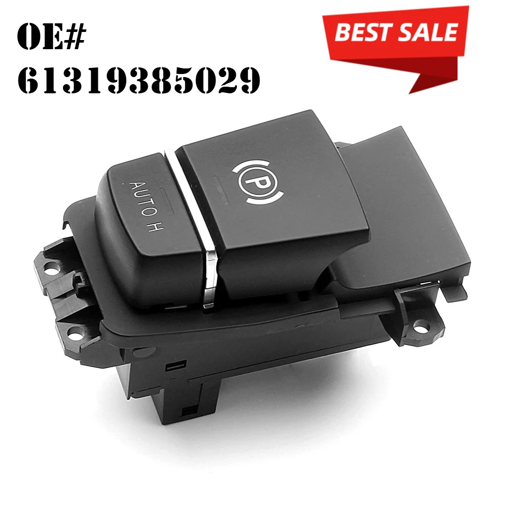 

Parking Handbrake Control Switch For BMW 5 F10 518 520 523 525 528 530 535 F11 6 F12 F13 X3 F25 X4 F26 2009-2016 61319385029