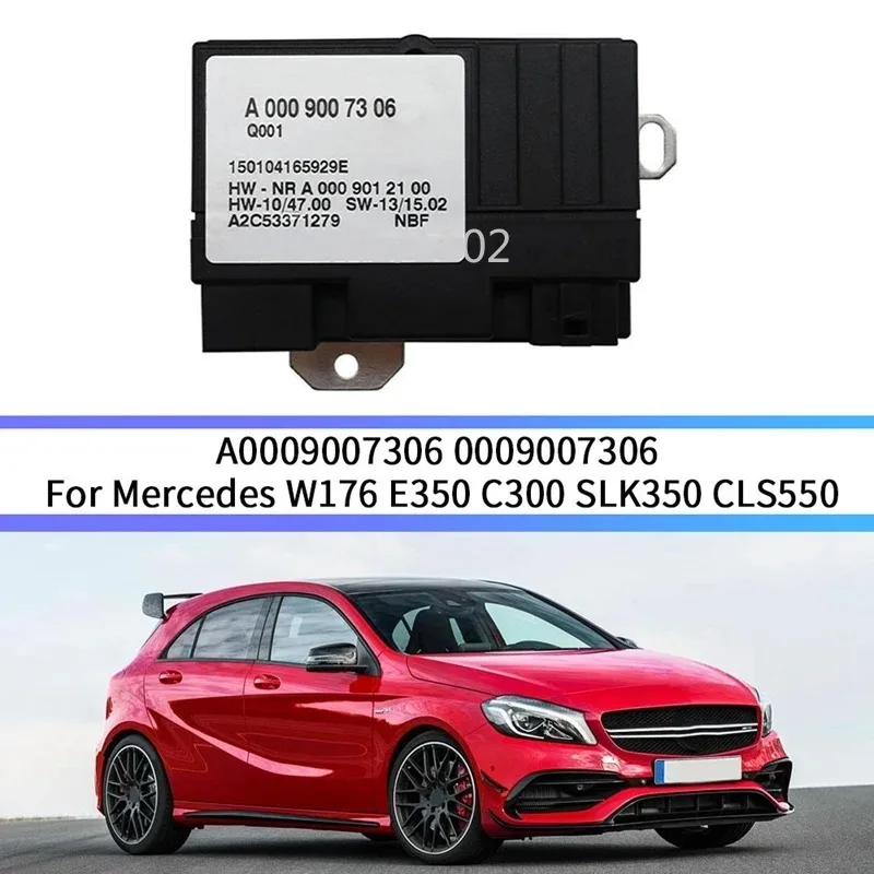 

New A0009007306 0009007306 For Mercedes W176 E350 C300 SLK350 CLS550 Fuel Pump Control Unit Module