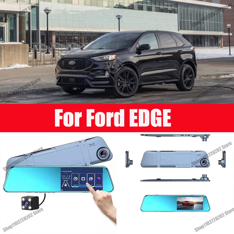 

For Ford EDGE Camera Car Touch Screen Video Recorder Rearview mirror Dash Cam Front and Rear Camera Mirror DVR