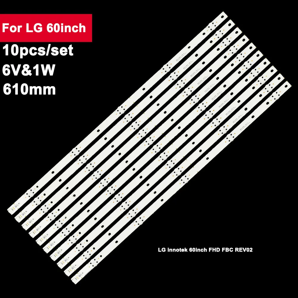 10pcs 610mm Led Backlight Strips For LIG Innotek 60inch FHD FBC REV02 SVG600A30_Rev00 TV Repair