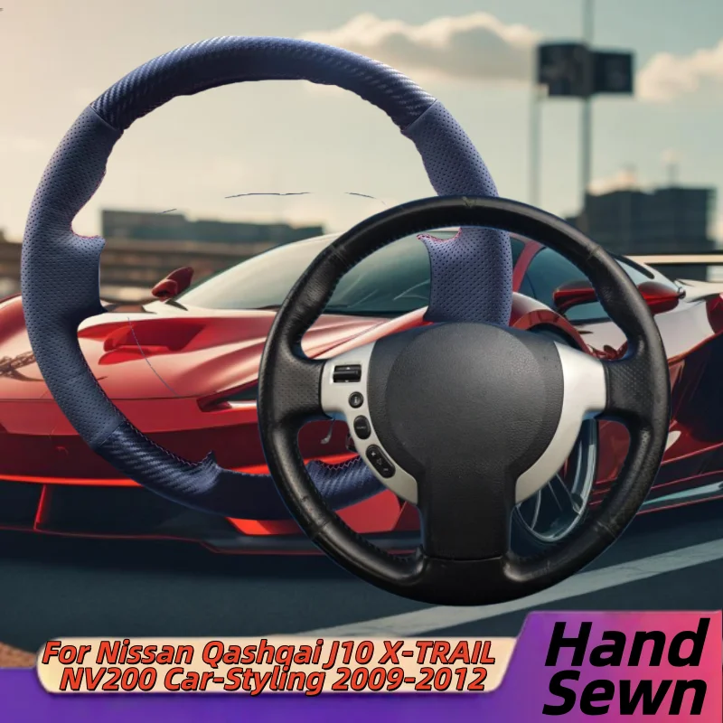 

Hand-Sewn Genuine Leather Car Steering Wheel Cover For Nissan Qashqai J10 X-TRAIL NV200 Car-Styling 2009-2012 Car Accessories