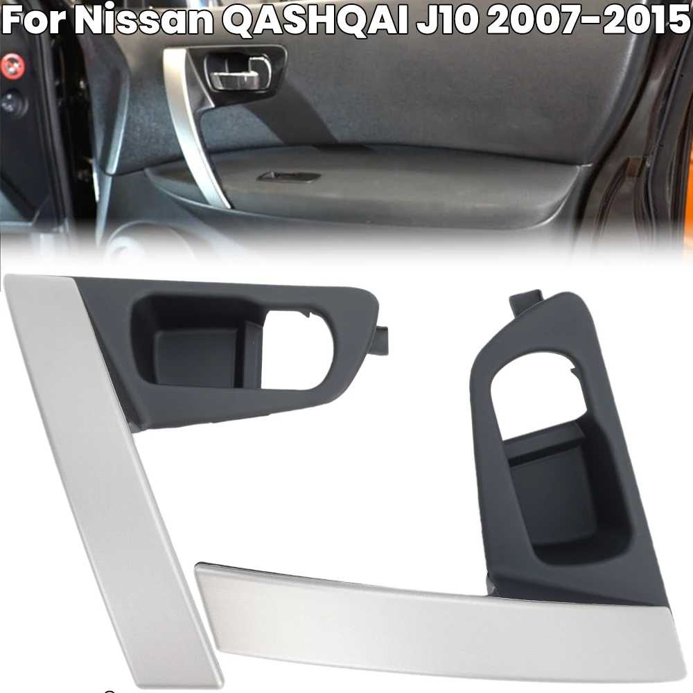 

Pair Inside Front Door Handles for Nissan QASHQAI J10 2007 2008 2009 2010 2011 2012-2015 80944-JE50A 80945-JE50A Car Accessories