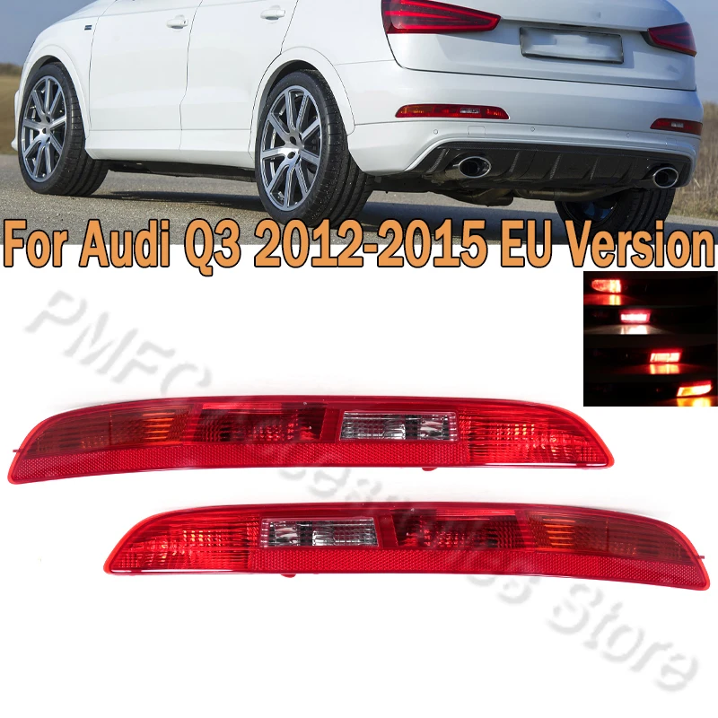 

PMFC Rear Bumper Brake Light Turn Signal Stop Lamp Reversing Light Tail Light For Audi Q3 2013 2014 2015 8UD945095 8UD945096