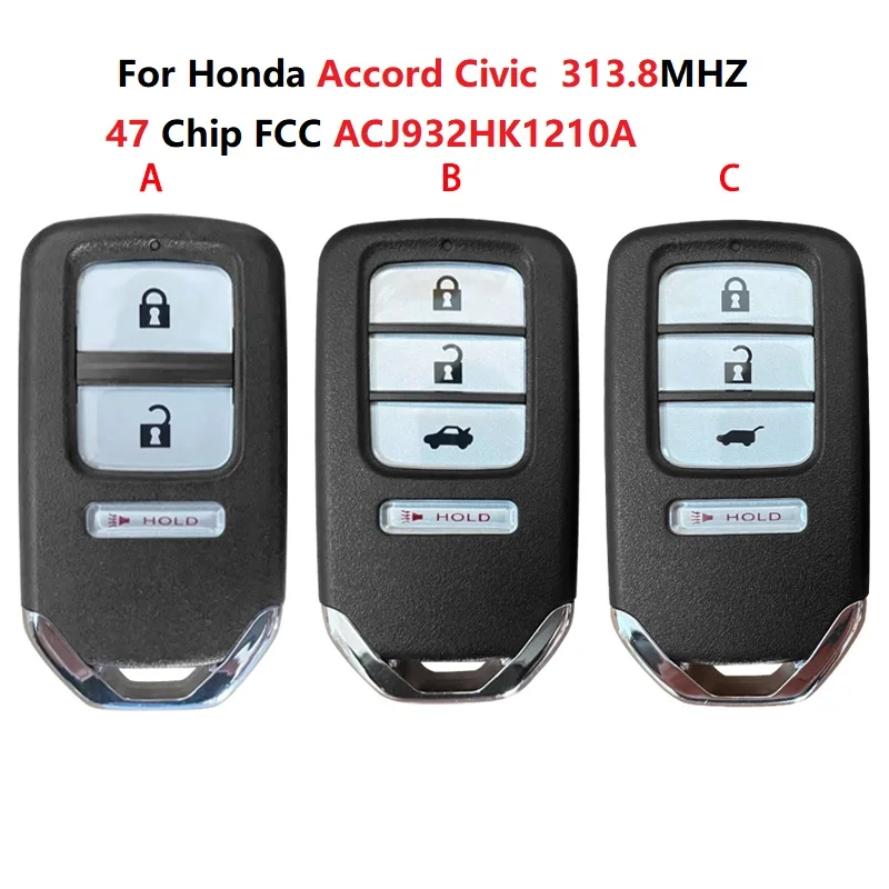 

CN003129 For Honda Accord Civic FCC ACJ932HK1210A 72147-T2A-A01 A02 A11 A21 Remote Car Key 4 Button 313.8MHZ 47 Chip