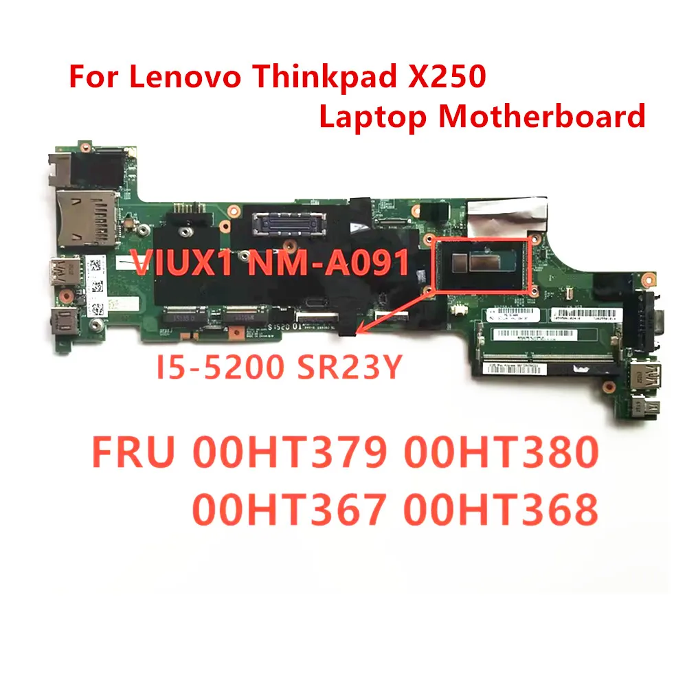 Carte mère pour ordinateur portable Lenovo Thinkpad X250 I5-5200, FRU 00HT379 00HT380 00HT367 00HT368 100%, test OK