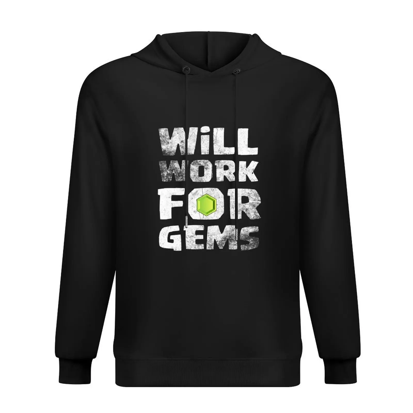 

Will Work For Gems Funny Gift Hoodie men's autumn clothes graphic t shirts men aesthetic clothing fashion men hoodie