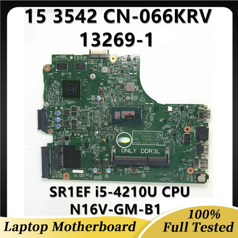 

CN-066KRV 066KRV 66KRV NEW Mainboard For DELL Inspiron 3542 Laptop Motherboard 13269-1 W/SR1EF i5-4210U CPU N16V-GM-B1 100% Test