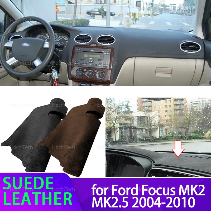 

Замшевый кожаный коврик с защитой от УФ-излучения 2006 2008, черный чехол для приборной панели, солнцезащитный козырек, нескользящий коврик для Ford Focus MK2 MK2.5 2004-2010