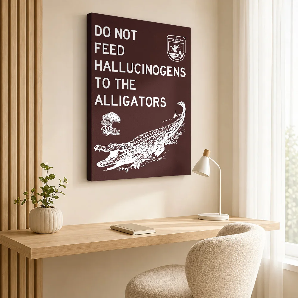 DO NOT FEED ALLIGATORS 2 Canvas Painting Poster Customized Funny Typography Wall Art for Bar Decor Ready to Hang Gift for Fans