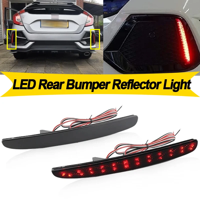 

2PCS For Honda Civic Type-R SI 4-Door Sedan 2017-up LED Rear Bumper Reflector Light Driving Brake Lamp