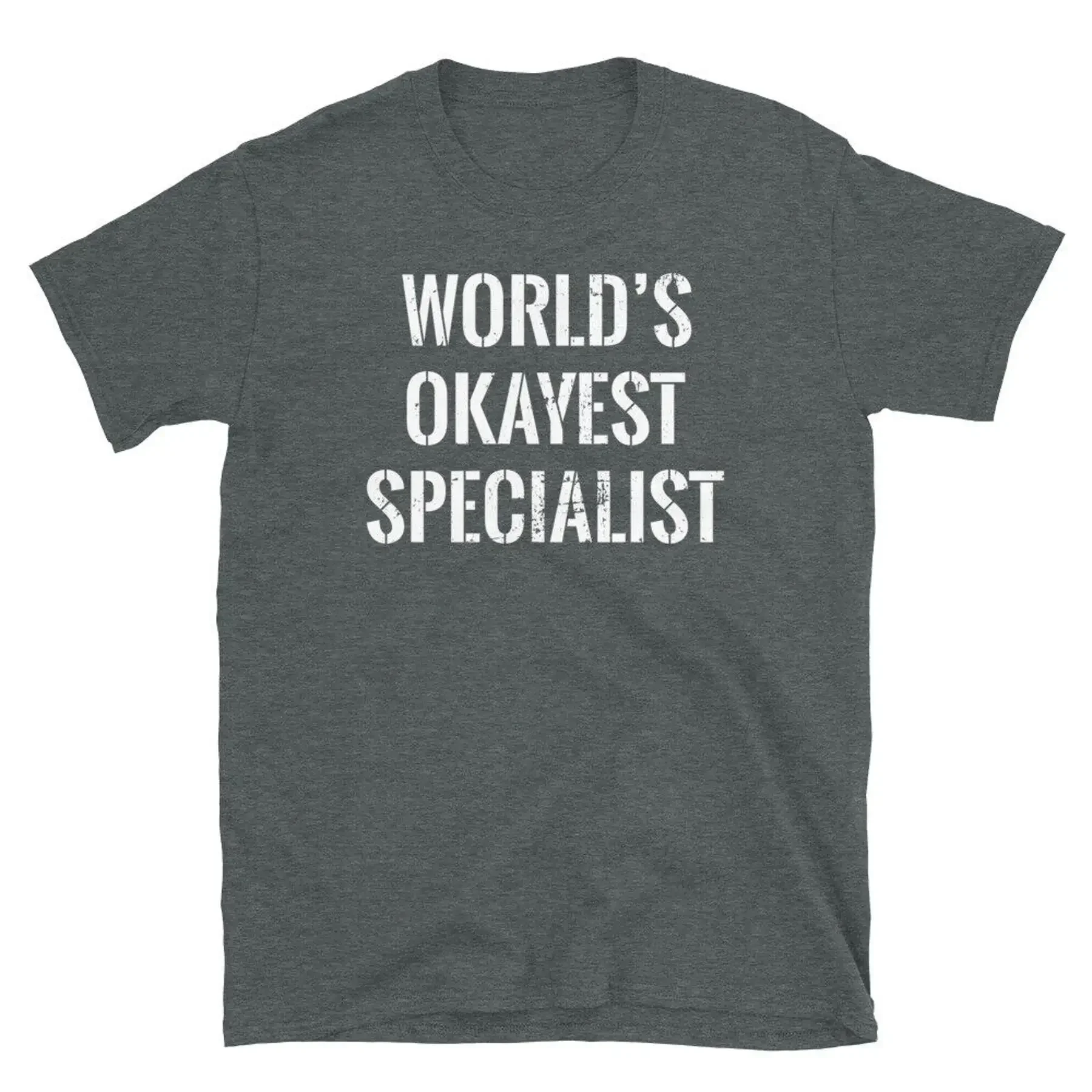 World s Okayest Soldier Military Humor Specialist Short Sleeve Unisex T Shirt