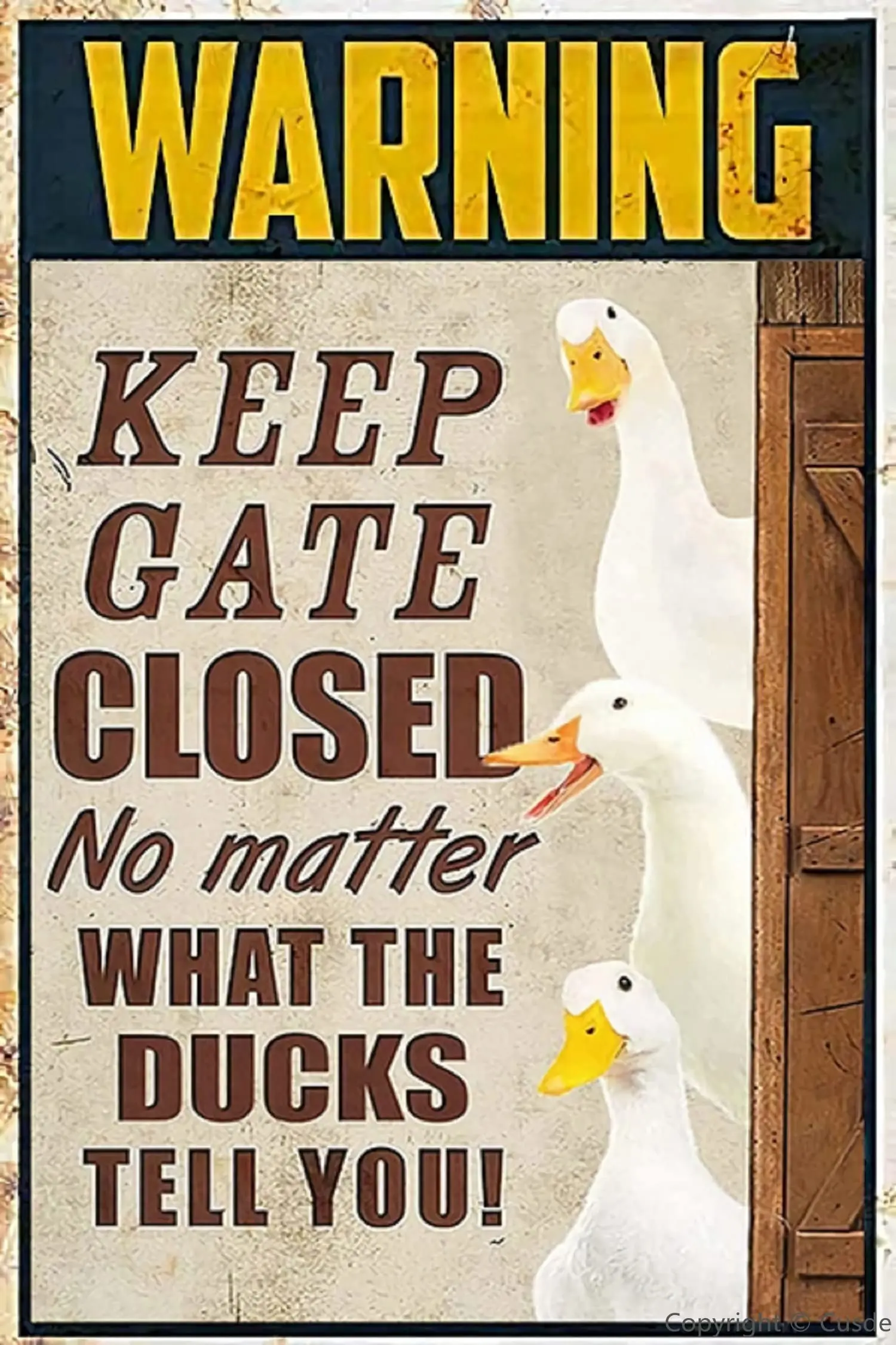 Cusde Ducks Warning Keep Gate Closed No Matter What The Ducks Tell You Metal Tin Sign Gift For Ducks Farmer Decor Gate Home sign