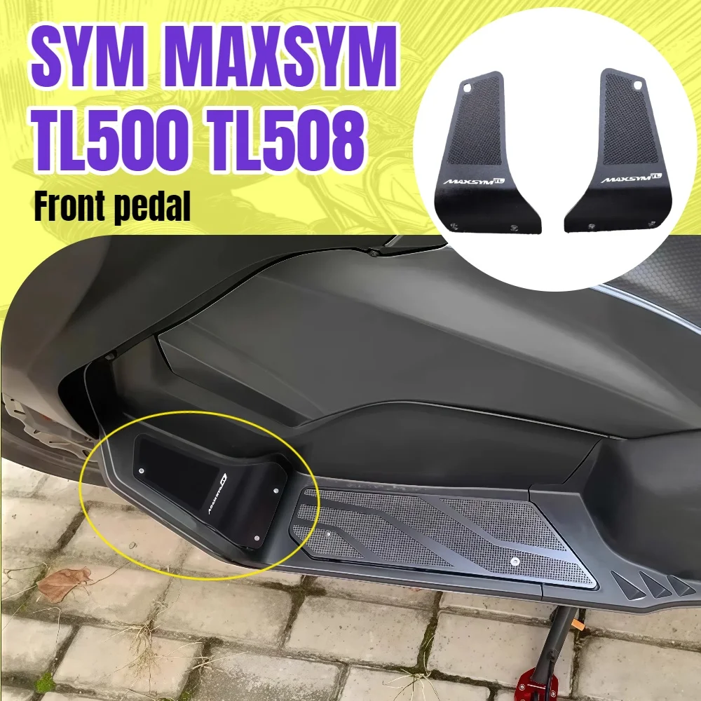 

For SYM MAXSYM TL500 TL508 motorcycle modified aluminum alloy front foot pedal anti-slip wear-resistant foot pad accessories