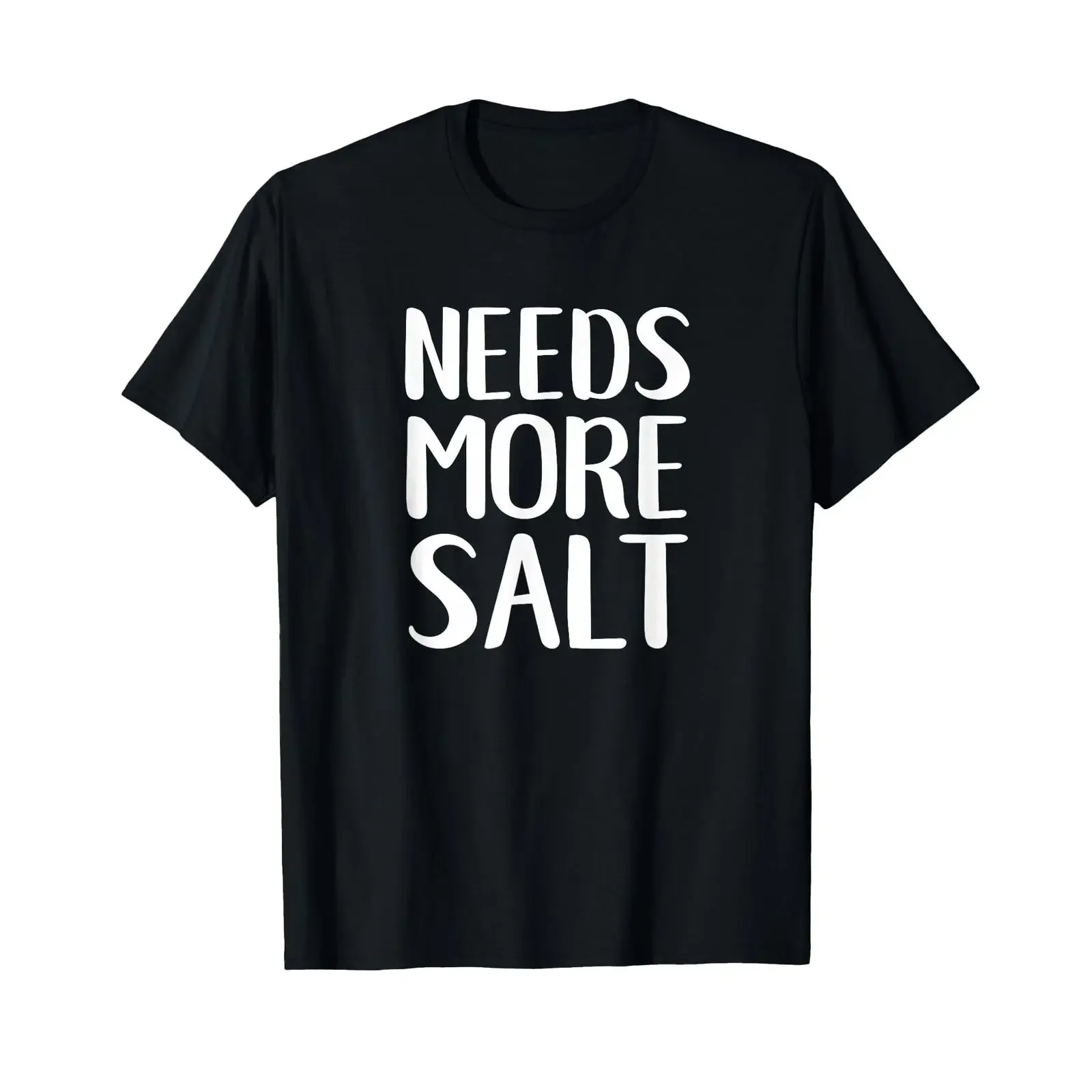 Needs More Salt Funny Salty Food Eater T Shirt vintage Washed Versatile Stretched graphic Breathable homme Casual streetwear