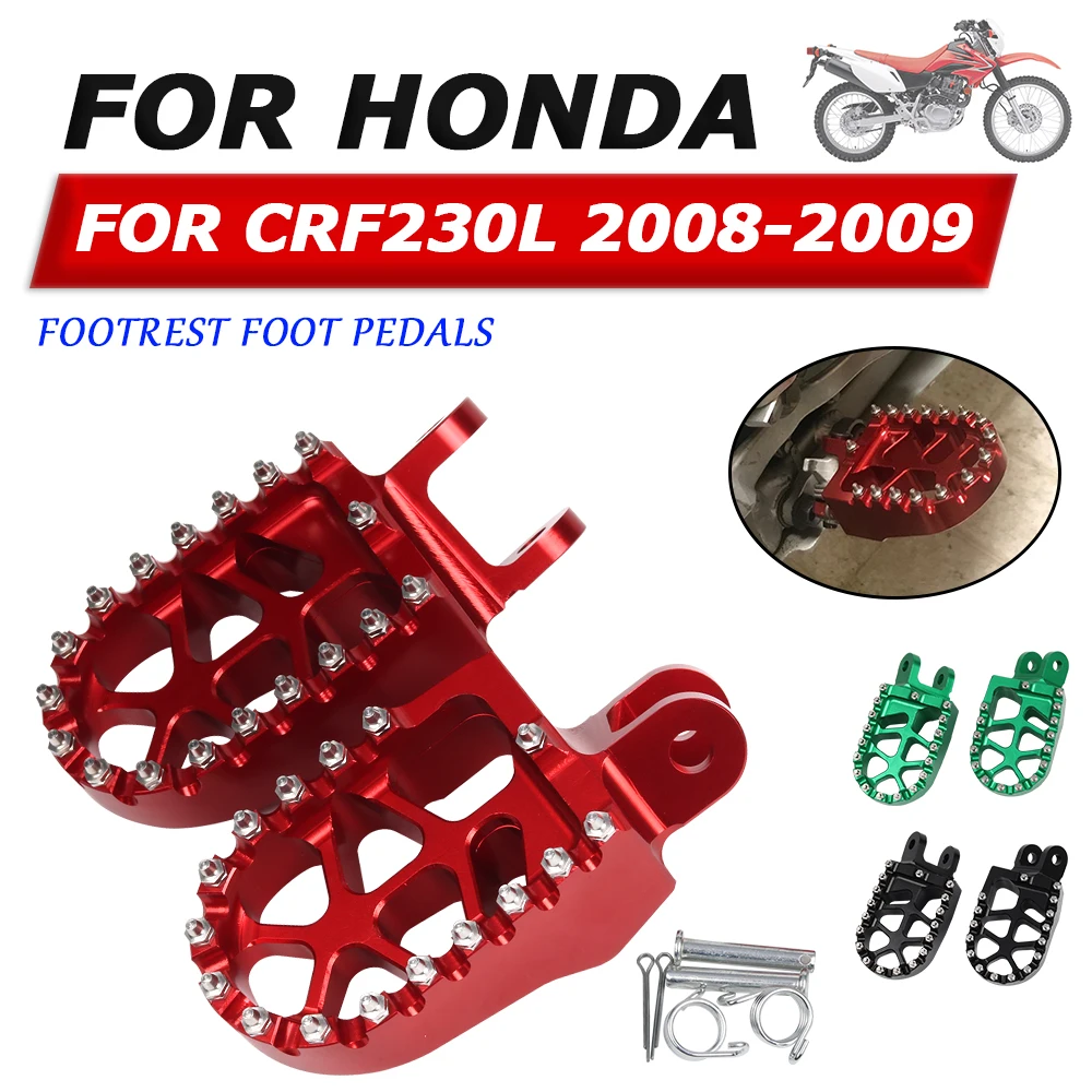 

For HONDA CRF230L CRF 230 L CRF 230L CRF230 L 2009 Motorcycle Accessories Footrests Footpeg Foot Pegs Pedals Plate Foot Rests