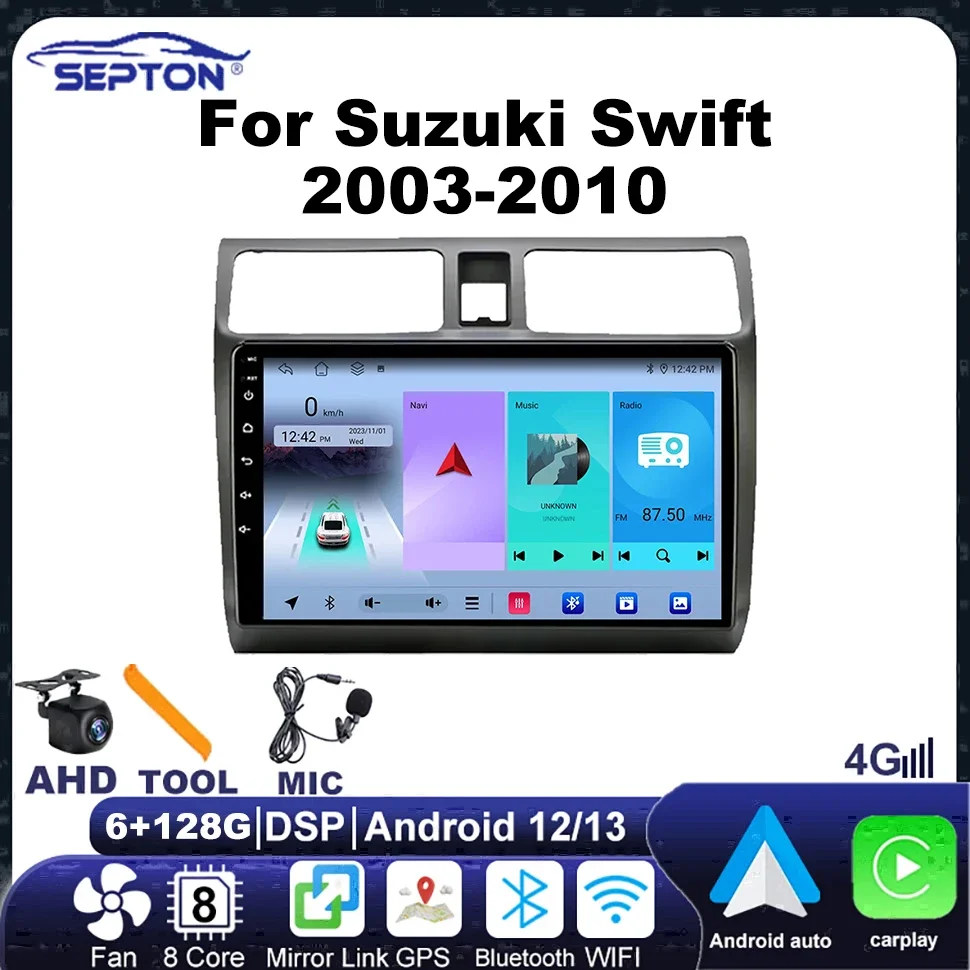 

SEPTON Car Radio for Suzuki Swift 2003-2010 CarPlay 4G DSP Android Auto Navi Audio Stereo GPS BT DVD Car Multimedia Player