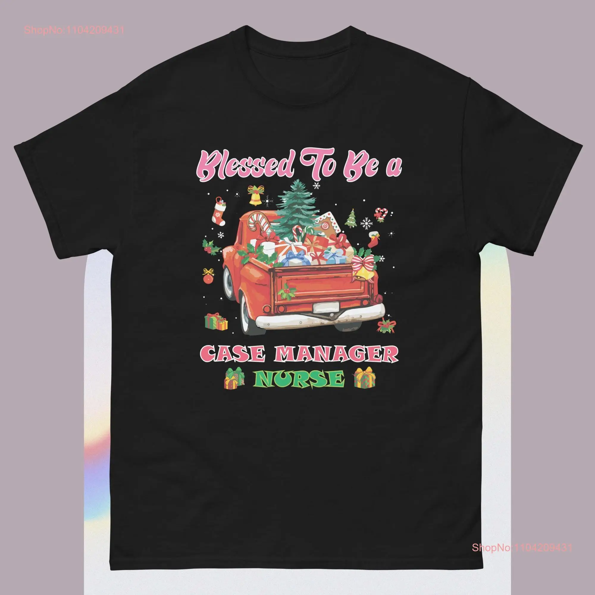 Blessed To Be A Case Manager Nurse Truck Christmas Tree Ugly shirt long or short sleeves