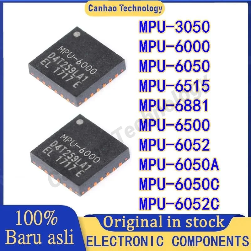 

5PCS MPU-3050 MPU-6000 MPU-6050 MPU-6515 MPU-6881 MPU-6500 MPU-6052 MPU-6050A MPU-6050C MPU-6052C IC Chip New Original in stock