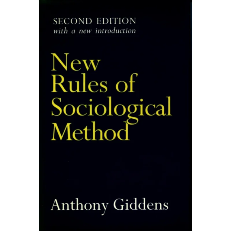 

Новые правила социологического метода, второе издание, Энтони Гиденс, Стэнфордский университет, пресс 9780804722261, книга