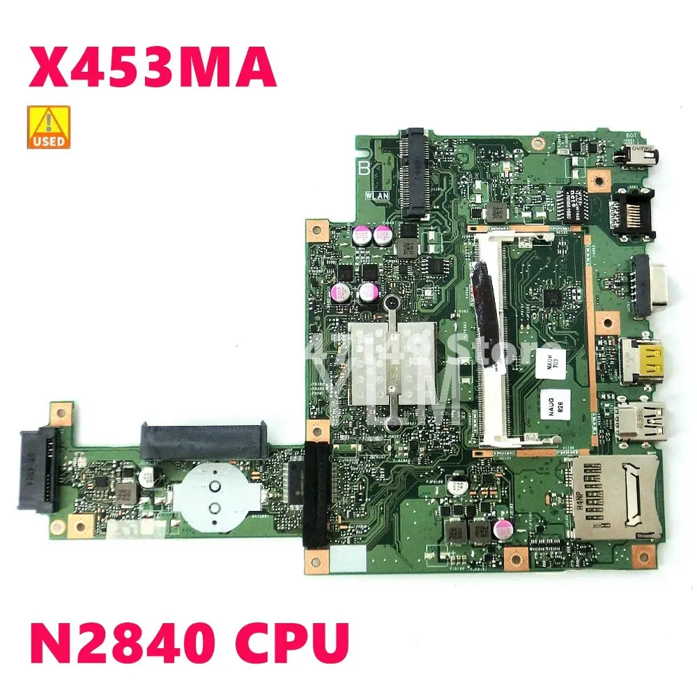 

X453MA N2840 Dual core Mainboard REV 2.0 For Asus A453M D453M F453M K453M X403M X453M X453MA Laptop Motherboard DDR3 100% Used