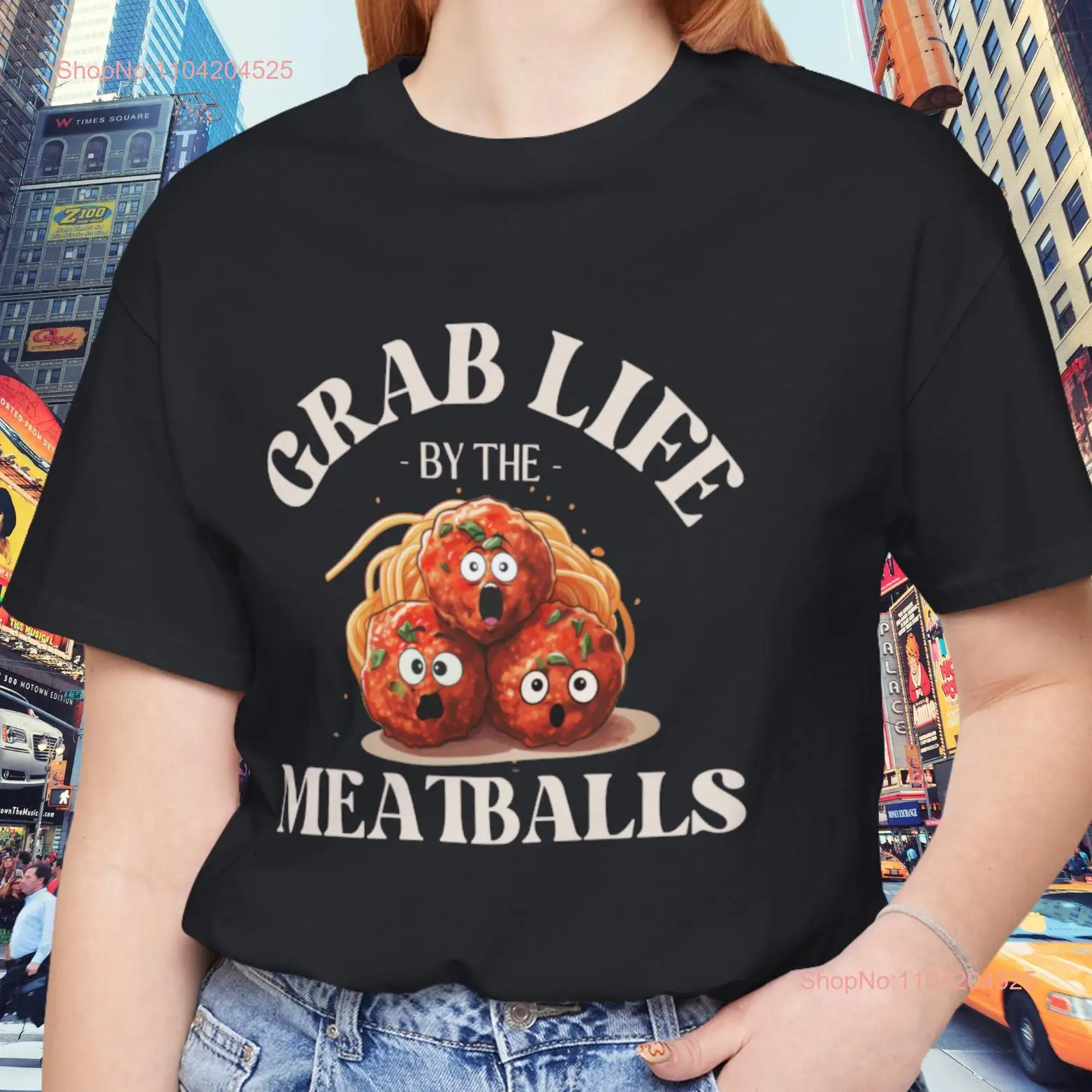 Grab Life By The Meatballs Funny T Shirt Meatball Italian Food Lover Spaghetti and Foodie Humor  long or short sleeves