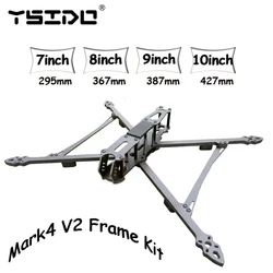 Mark4 V2 Mark 4 10inch 427mm 9inch 387mm 8inch 367mm 7in 295mm Carbon Fiber Frame Kit for FPV Freestyle Racing Drone Quadcopter