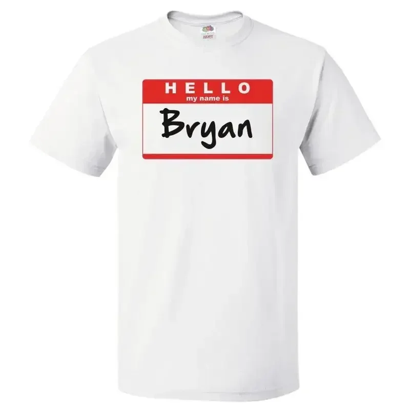 Hello My Name Is Bryan T Shirt