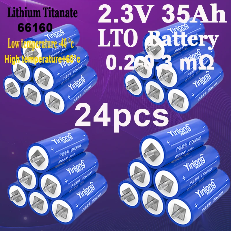 

24 PCS 100% Original Real Capacity Yinlong 66160 2.3V 35Ah Lithium Titanate LTO Battery Cell for Car Audio Solar Energy Syste