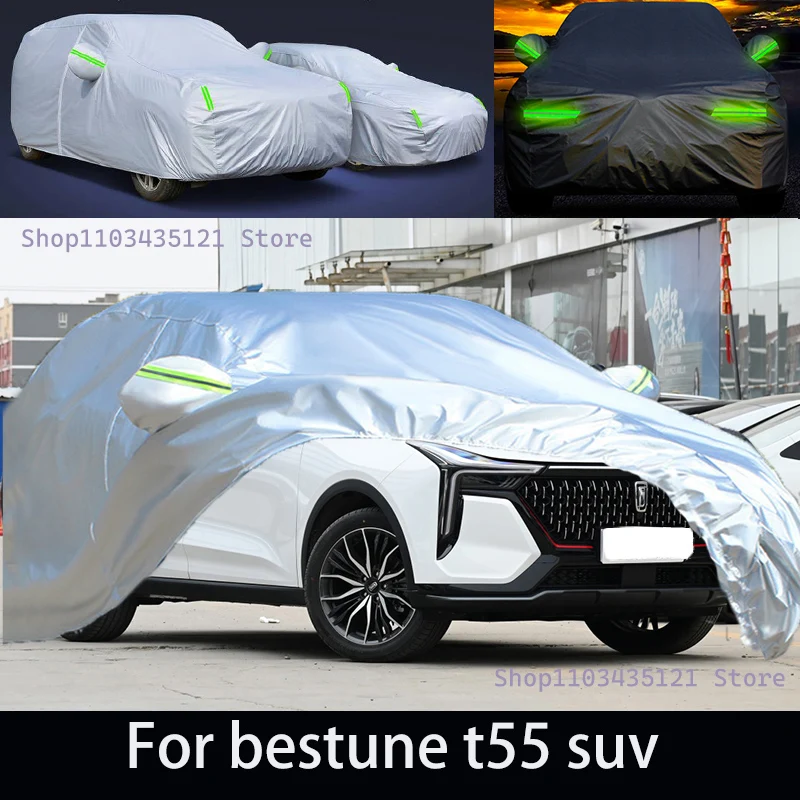 

For bestune t55 suv auto anti snow, anti freezing, anti dust, anti peeling paint, and anti rainwater.car cover protection