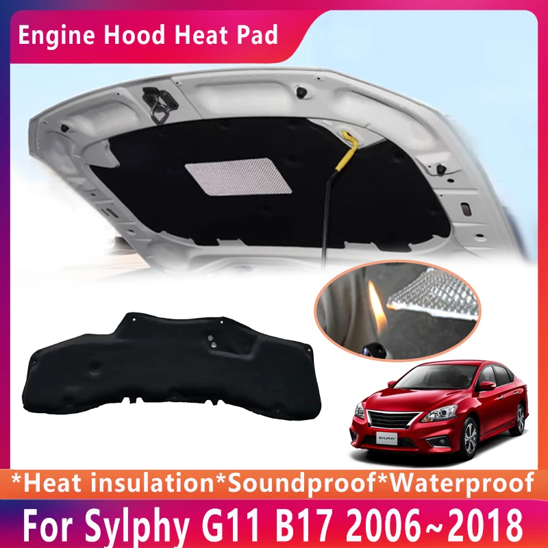 

Hood Engine Insulation Pad For Nissan Sylphy G11 B17 2006~2018 Almera Bluebird Soundproof Heat Cotton Mat Car Accessories 2015