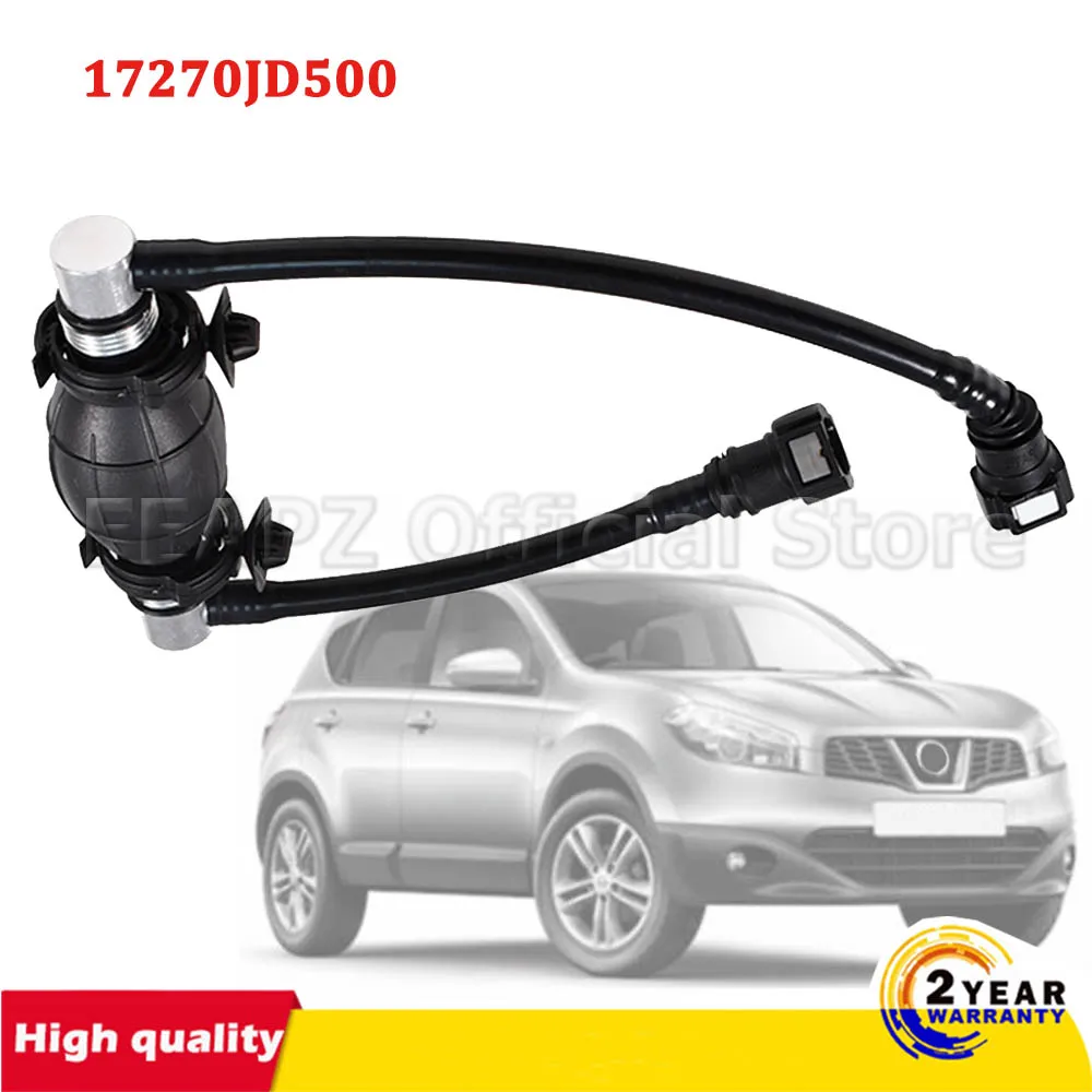 

Car Diesel Fuel Hand Primer Pump 17270JD500 For Nissan Qashqai J10 2007-2014 Tube Assy-Fuel
