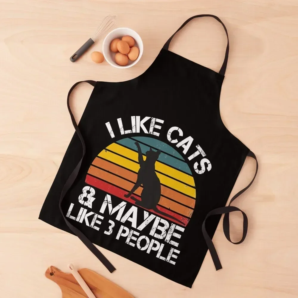 

I Like Cats And Maybe Like 3 People Apron Household Items cook wear Apron