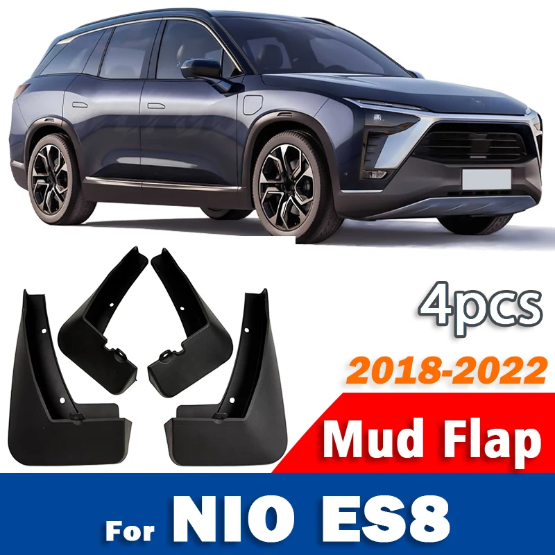 2018 2019 2020 2021 2022 For Nio ES8 Mudguard Mudflaps Fender Mud Flap Guards Splash Mudguards Car Accessories 1 set 4pcs