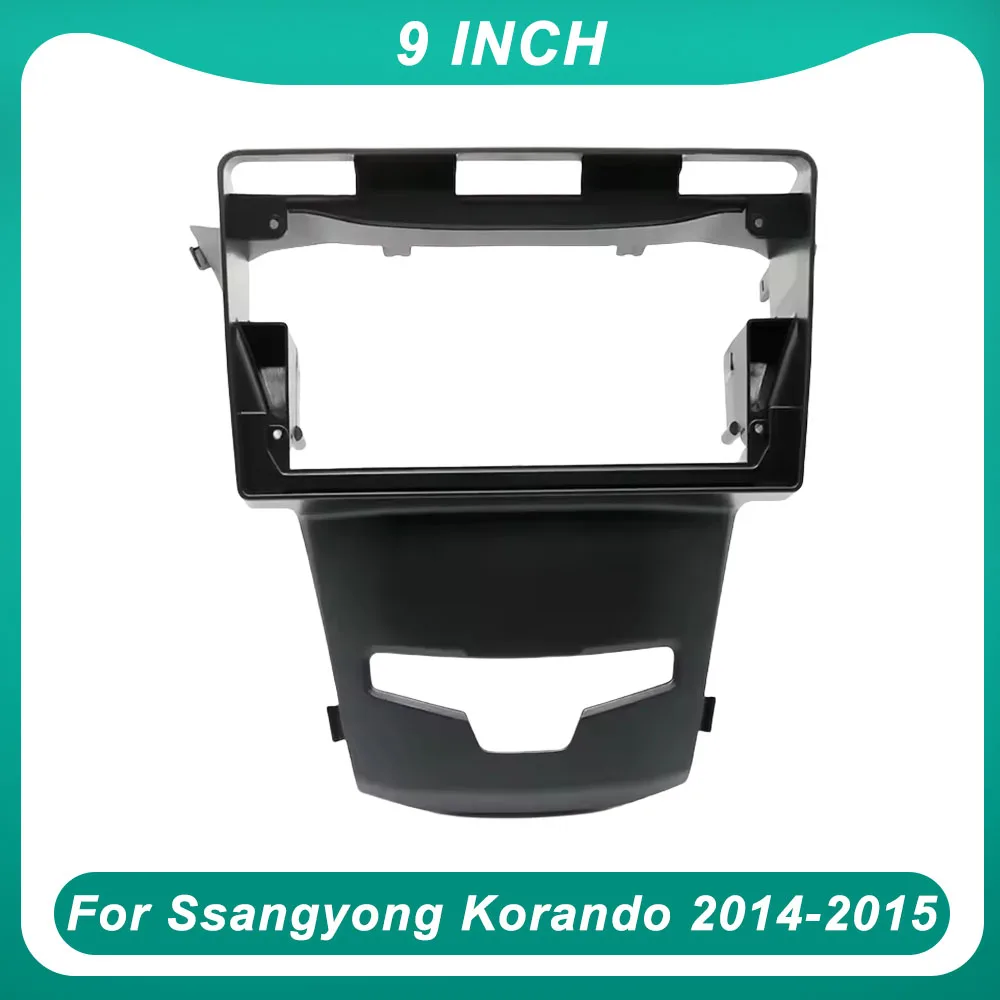 Car Radio frame 9 Inch Adapter Kits Fascia Panel For Ssangyong Korando 2014-2015 Android  Audio Dash