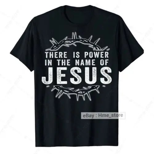 Power In The Name of Jesus Christ Crown T-Shirt Christian Faith In God Religious