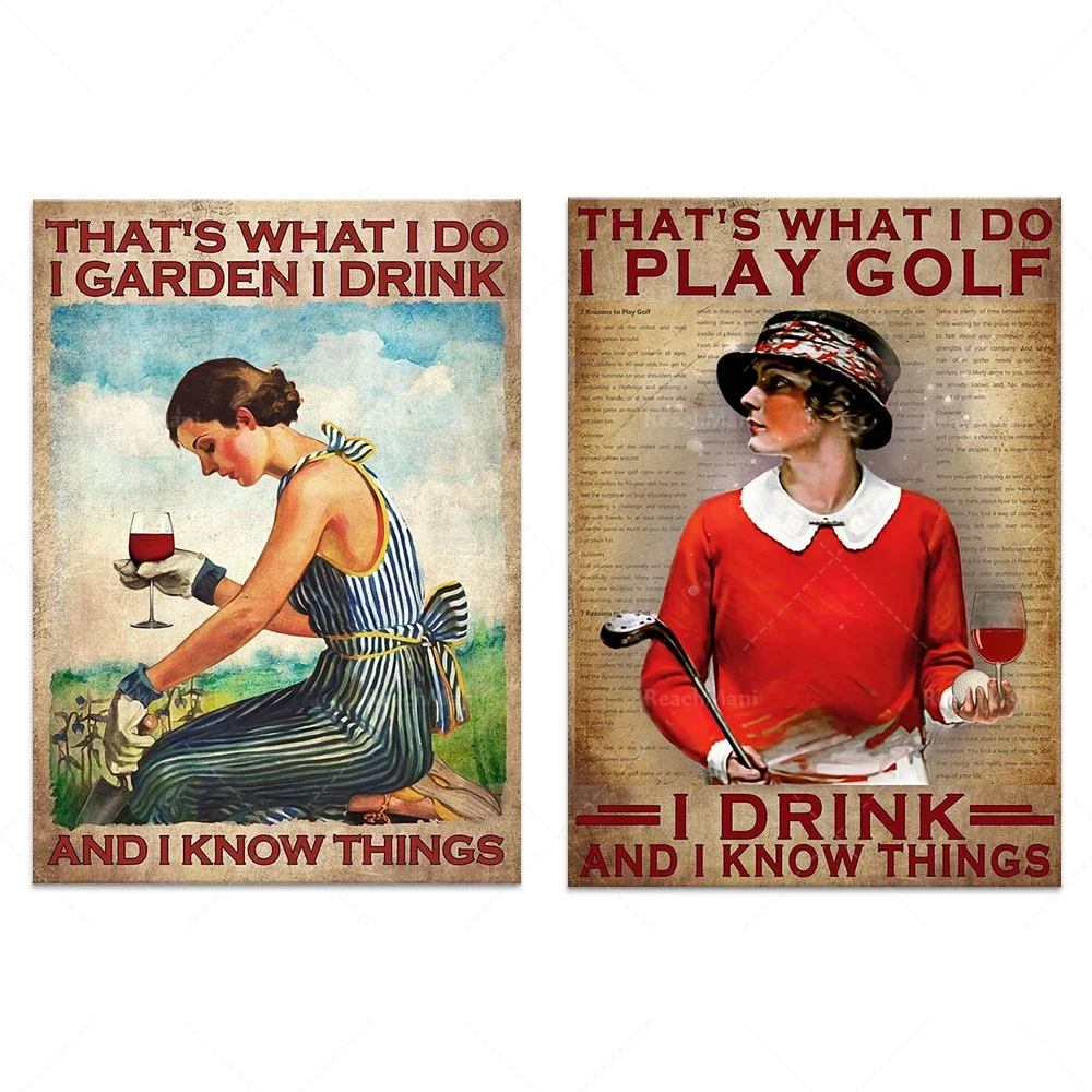 this is what i do i play golf i drink what i know, golf lovers gift, gardening flower girl, girl drinking wine poster