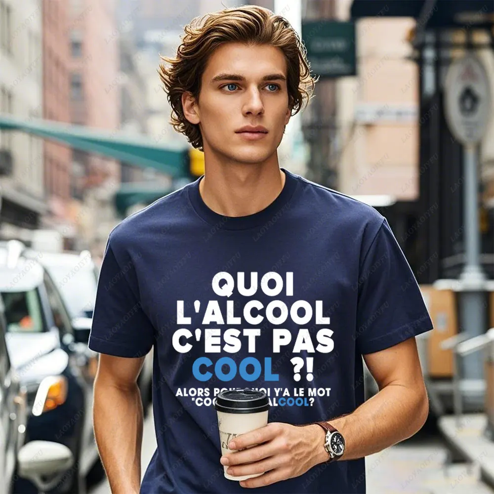 What Alcohol Is Not Cool Then Why There Is The Word Cool TShirt Funny Graphic T Shirts Short Sleeve Man Cotton Tees Unisex Tops