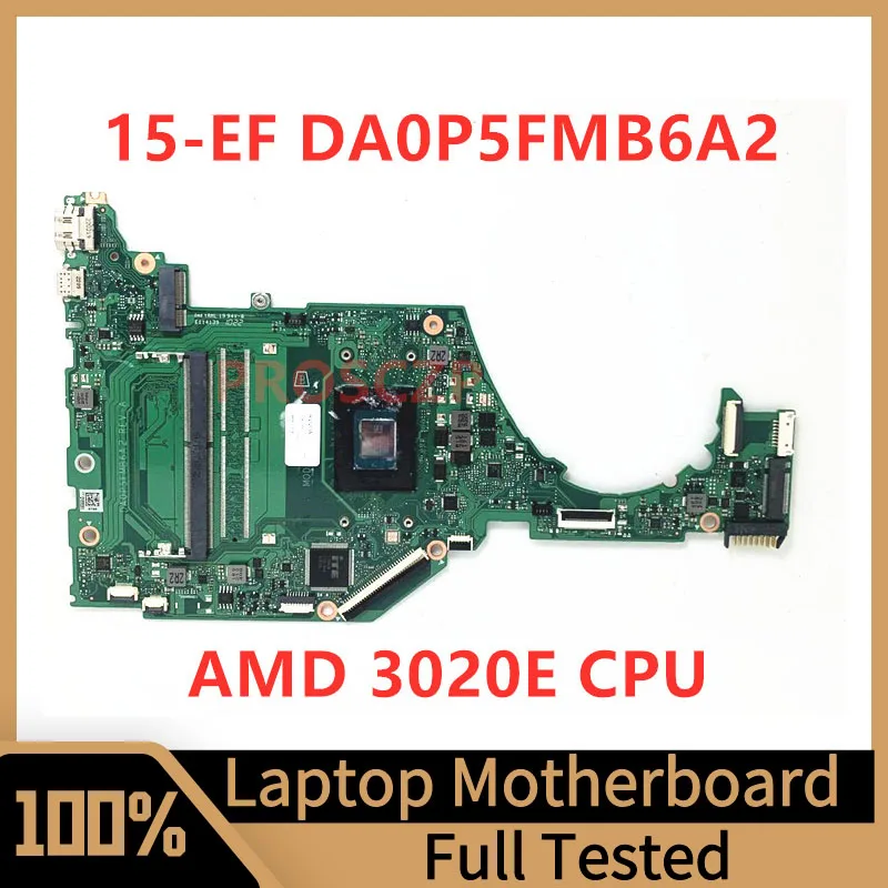 DA0P5FMB6A2 Mainboard For HP Pavilion 15-EF 15-EQ 15S-EQ Laptop Motherboard With AMD 3020E CPU 100% Fully Tested Working Well